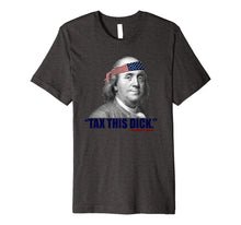 Ladda upp bild till gallerivisning, Republican Libertarian Tax This Dick Benjamin Franklin Premium T-Shirt 1009484