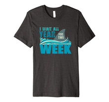 Ladda upp bild till gallerivisning, I Wait All Year For This Week T-Shirt Funny Shark Tee 115954