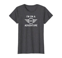 Ladda upp bild till gallerivisning, I'm On a Mini Adventure T-Shirt 495950