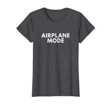 Ladda upp bild till gallerivisning, Funny shirts V-neck Tank top Hoodie sweatshirt usa uk au ca gifts for Airplane Mode T Shirt Funny Sarcastic Novelty Gifts 2440620