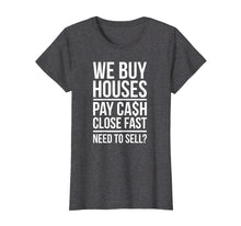 Ladda upp bild till gallerivisning, Funny shirts V-neck Tank top Hoodie sweatshirt usa uk au ca gifts for We Buy Houses Pay Cash Real Estate Investor T-shirt 1467250