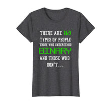 Ladda upp bild till gallerivisning, Funny shirts V-neck Tank top Hoodie sweatshirt usa uk au ca gifts for 10 Types Of People Binary T Shirt Funny Computer Geek Tee 1563985