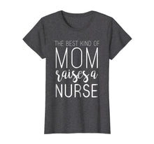 Ladda upp bild till gallerivisning, Funny shirts V-neck Tank top Hoodie sweatshirt usa uk au ca gifts for Best Kind Of Mom Raises Nurse T Shirt Mothers Day Gifts 1102450