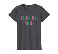 Ladda upp bild till gallerivisning, Funny shirts V-neck Tank top Hoodie sweatshirt usa uk au ca gifts for Future AKA Shirt - AKA Gifts - Pretty Girls, Ivy, 1908 2473390