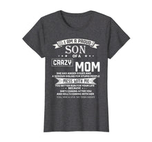 Ladda upp bild till gallerivisning, Funny shirts V-neck Tank top Hoodie sweatshirt usa uk au ca gifts for I Am A Proud Son Of Crazy Mom T-Shirt 1135619