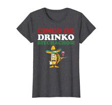 Ladda upp bild till gallerivisning, Funny shirts V-neck Tank top Hoodie sweatshirt usa uk au ca gifts for Cinco De Drinko Bitchachos Wine Cinco De Mayo Tshirt Gifts 1519533