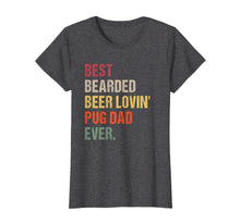 Ladda upp bild till gallerivisning, Funny shirts V-neck Tank top Hoodie sweatshirt usa uk au ca gifts for pug dad tshirt Gift Best Bearded Beer Lovin' Pug Dad Ever. 1909280