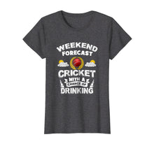 Ladda upp bild till gallerivisning, Funny shirts V-neck Tank top Hoodie sweatshirt usa uk au ca gifts for Weekend Forecast: Cricket With Chance of Drinking! Funny Tee 4091377