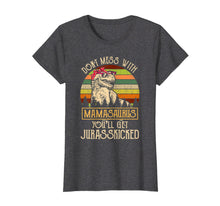 Ladda upp bild till gallerivisning, Don't Mess With Mamasaurus T Rex Mothers Day T-Shirt