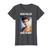 Ladda upp bild till gallerivisning, Funny shirts V-neck Tank top Hoodie sweatshirt usa uk au ca gifts for Twin Peaks Who Killed Laura Palmer The Photo Graphic T-Shirt 2777357