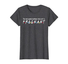 Ladda upp bild till gallerivisning, The One Where Everyone Finds Out I'm Pregnant Gift Shirt 156247