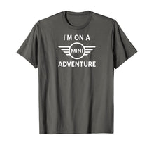 Ladda upp bild till gallerivisning, I'm On a Mini Adventure T-Shirt 495950