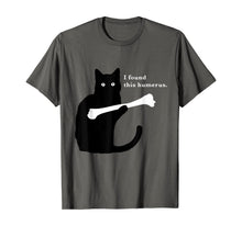 Ladda upp bild till gallerivisning, I Found This Humerus Funny Cat Lover T Shirt 307108
