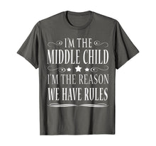 Ladda upp bild till gallerivisning, Funny shirts V-neck Tank top Hoodie sweatshirt usa uk au ca gifts for I'M THE MIDDLE CHILD I'M THE REASON WE HAVE RULES SHIRT 188113