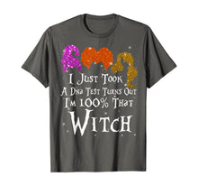 Ladda upp bild till gallerivisning, I Just Took A Dna Test Turns Out I'm 100% Percent That Witch T-Shirt 45566