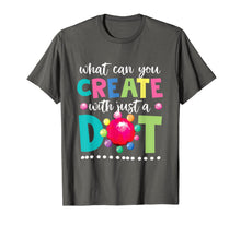 Ladda upp bild till gallerivisning, Happy The Dot Day 2019 Shirts Make Your Mark Funny Gift T-Shirt 82215