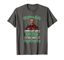 Ladda upp bild till gallerivisning, Christmas Lights Are A Lot Like Epsteins They Don't Hang T-Shirt-405046
