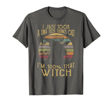 Ladda upp bild till gallerivisning, I Just Took A Dna Test Turns Out I'm 100 Percent That Witch T-Shirt 169498