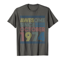 Ladda upp bild till gallerivisning, Awesome Since October 1974 Bday Gifts 45th Birthday T-Shirt 590000