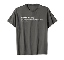 Ladda upp bild till gallerivisning, Funny shirts V-neck Tank top Hoodie sweatshirt usa uk au ca gifts for Haikus Are Easy Refrigerator T-shirt 1957289