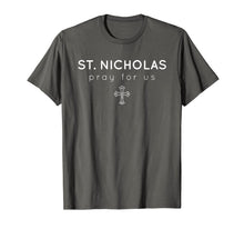 Ladda upp bild till gallerivisning, Saint Nicholas - Pray for Us - Catholic Patron Saint T-Shirt 942150