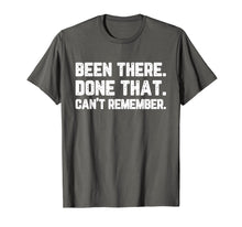 Ladda upp bild till gallerivisning, Funny shirts V-neck Tank top Hoodie sweatshirt usa uk au ca gifts for Been There Done That Can't Remember Old Elderly Gift T-Shirt 2092282