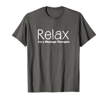 Ladda upp bild till gallerivisning, Funny shirts V-neck Tank top Hoodie sweatshirt usa uk au ca gifts for Relax I'm a Massage Therapist T Shirt 2002346