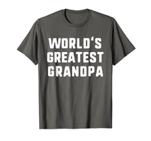 Ladda upp bild till gallerivisning, Funny shirts V-neck Tank top Hoodie sweatshirt usa uk au ca gifts for World's Greatest Grandpa Funny Gift Father's Day T-Shirt 1564876