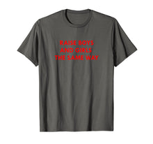 Ladda upp bild till gallerivisning, Funny shirts V-neck Tank top Hoodie sweatshirt usa uk au ca gifts for Raise Boys and Girls The Same Way Shirt 2273429