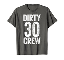 Ladda upp bild till gallerivisning, Funny shirts V-neck Tank top Hoodie sweatshirt usa uk au ca gifts for Dirty 30 Crew Great for 30th Birthday Party With Crew 3906297