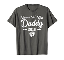 Ladda upp bild till gallerivisning, Funny Soon To Be Daddy New Baby 2019 Shirt Father Day Gifts