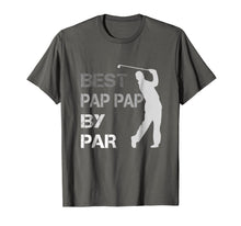Ladda upp bild till gallerivisning, Father's Day Best Pap Pap by Par Funny Golf Gift Shirt 251560