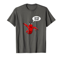 Ladda upp bild till gallerivisning, Funny shirts V-neck Tank top Hoodie sweatshirt usa uk au ca gifts for Lobster shirt craw fish crayfish funny say no to pot shirt 2101477