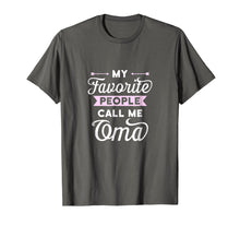 Ladda upp bild till gallerivisning, Funny shirts V-neck Tank top Hoodie sweatshirt usa uk au ca gifts for My Favorite People Call Me Oma T-shirt Best Gift Idea 2014809