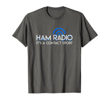 Ladda upp bild till gallerivisning, Funny shirts V-neck Tank top Hoodie sweatshirt usa uk au ca gifts for Ham Radio Its A Contact Sport Funny Ham Radio Quote Gifts 1224223