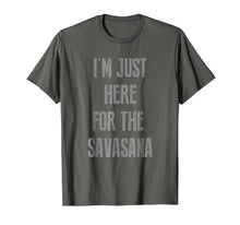 Ladda upp bild till gallerivisning, Funny shirts V-neck Tank top Hoodie sweatshirt usa uk au ca gifts for I'm just here for savasana t-shirt 1997108