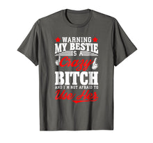 Ladda upp bild till gallerivisning, Funny shirts V-neck Tank top Hoodie sweatshirt usa uk au ca gifts for Gift for bestie warning my bestie is a crazy bitch Tshirt 3222163