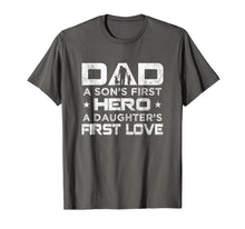 Ladda upp bild till gallerivisning, Mens Dad a Sons First Hero a Daughters First Love T-Shirt 77048