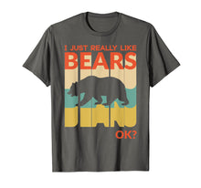 Ladda upp bild till gallerivisning, Funny shirts V-neck Tank top Hoodie sweatshirt usa uk au ca gifts for I Just Really Like Bear, OK ? T-Shirt Vintage Retro 1358577