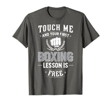 Ladda upp bild till gallerivisning, Funny shirts V-neck Tank top Hoodie sweatshirt usa uk au ca gifts for Boxing T-Shirt - Touch Me and Your First Lesson is Free 1316230