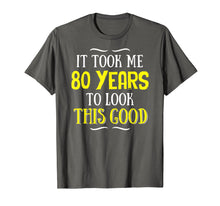 Ladda upp bild till gallerivisning, Funny shirts V-neck Tank top Hoodie sweatshirt usa uk au ca gifts for 80 Years Old Birthday T-Shirt - Happy 80th Birthday! 402799