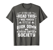 Ladda upp bild till gallerivisning, Funny shirts V-neck Tank top Hoodie sweatshirt usa uk au ca gifts for If You Can Read This I Was Forced To Put My Book Down Shirt 2147093