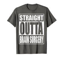 Ladda upp bild till gallerivisning, Funny shirts V-neck Tank top Hoodie sweatshirt usa uk au ca gifts for Straight Outta Brain Surgery T-Shirt Hospital Recovery Gift 3083443