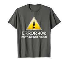 Ladda upp bild till gallerivisning, Funny shirts V-neck Tank top Hoodie sweatshirt usa uk au ca gifts for Error 404: Costume not found Halloween T-Shirt 1248992