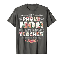 Ladda upp bild till gallerivisning, Funny shirts V-neck Tank top Hoodie sweatshirt usa uk au ca gifts for I'm proud Mom of awesome teacher Tshirt Gift for Mother 152084