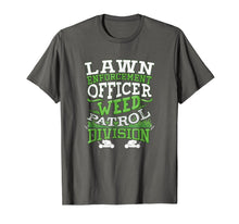 Ladda upp bild till gallerivisning, Funny shirts V-neck Tank top Hoodie sweatshirt usa uk au ca gifts for Lawn Enforcement Officer T-Shirt 1880149