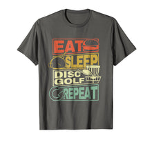 Ladda upp bild till gallerivisning, Funny shirts V-neck Tank top Hoodie sweatshirt usa uk au ca gifts for Eat Sleep Disc Golf Repeat Shirt I Funny Discgolf T-Shirt 2910290