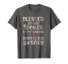 Ladda upp bild till gallerivisning, Funny shirts V-neck Tank top Hoodie sweatshirt usa uk au ca gifts for Blessed by God spoiled by my Husband protected by both Shirt 2137708