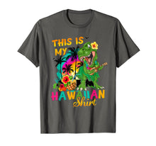 Ladda upp bild till gallerivisning, Funny This Is My Hawaiian Shirt Dinosaur T Rex Summer Gift 63170