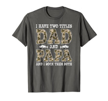 Ladda upp bild till gallerivisning, Mens I Have Two Titles Dad And Papa Father's Day Fishing T-Shirt 101733